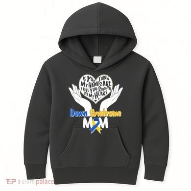 My Heart is Full - Down Syndrome Mom Kids Hoodie