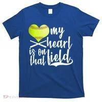 My Heart Is On That Field Baseball T-Shirt thumb 0