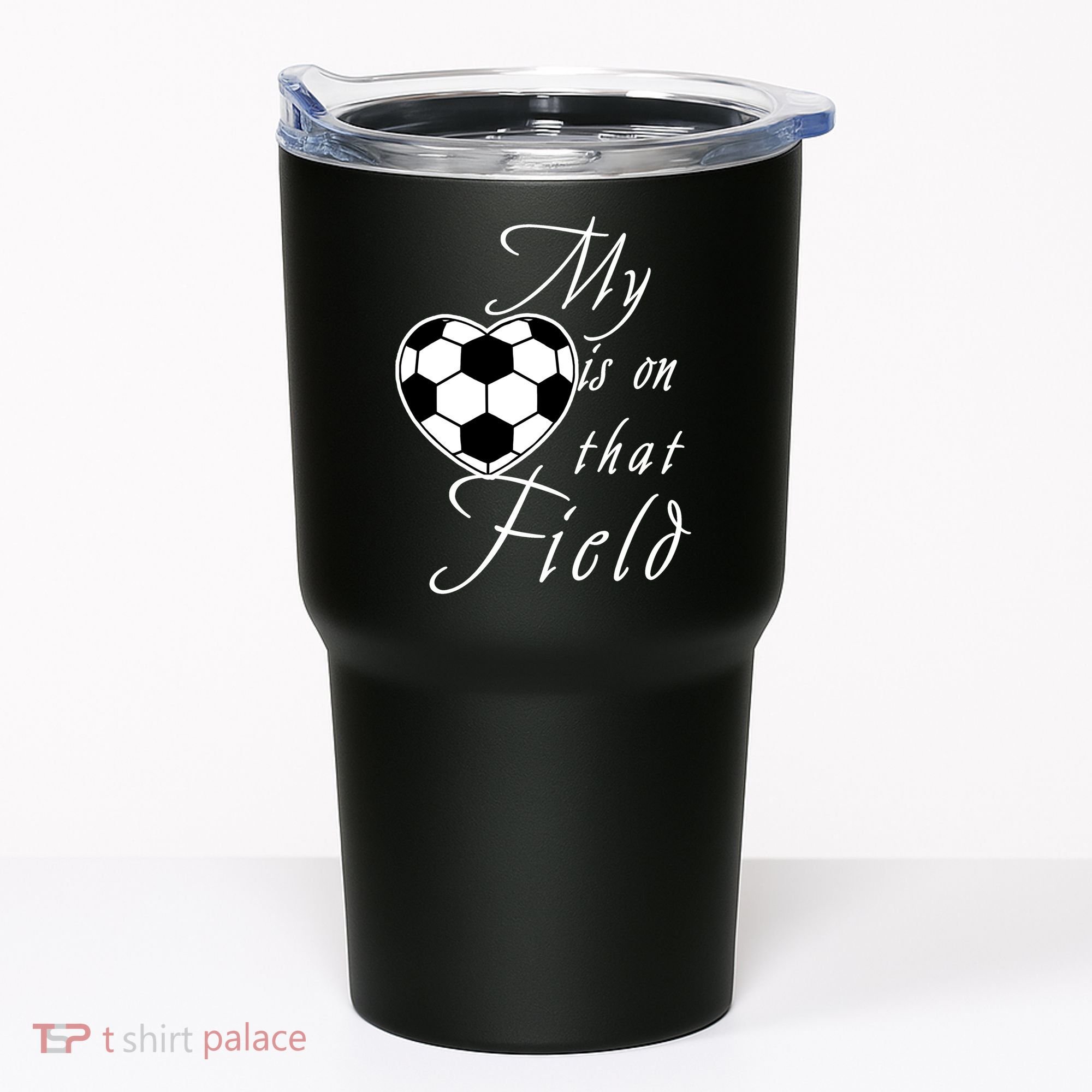 My Heart Is On that Field Cute Soccer Tumbler