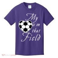 My Heart Is On that Field Cute Soccer Kids T-Shirt thumb 0