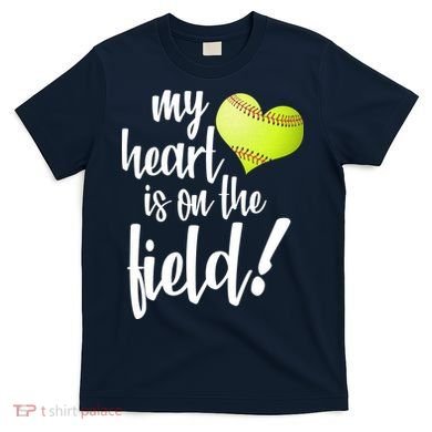 My Heart Is On The Field Baseball Player T-Shirt