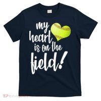 My Heart Is On The Field Baseball Player T-Shirt thumb 0