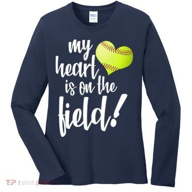 My Heart Is On The Field Baseball Player Women's Long Sleeve Shirt