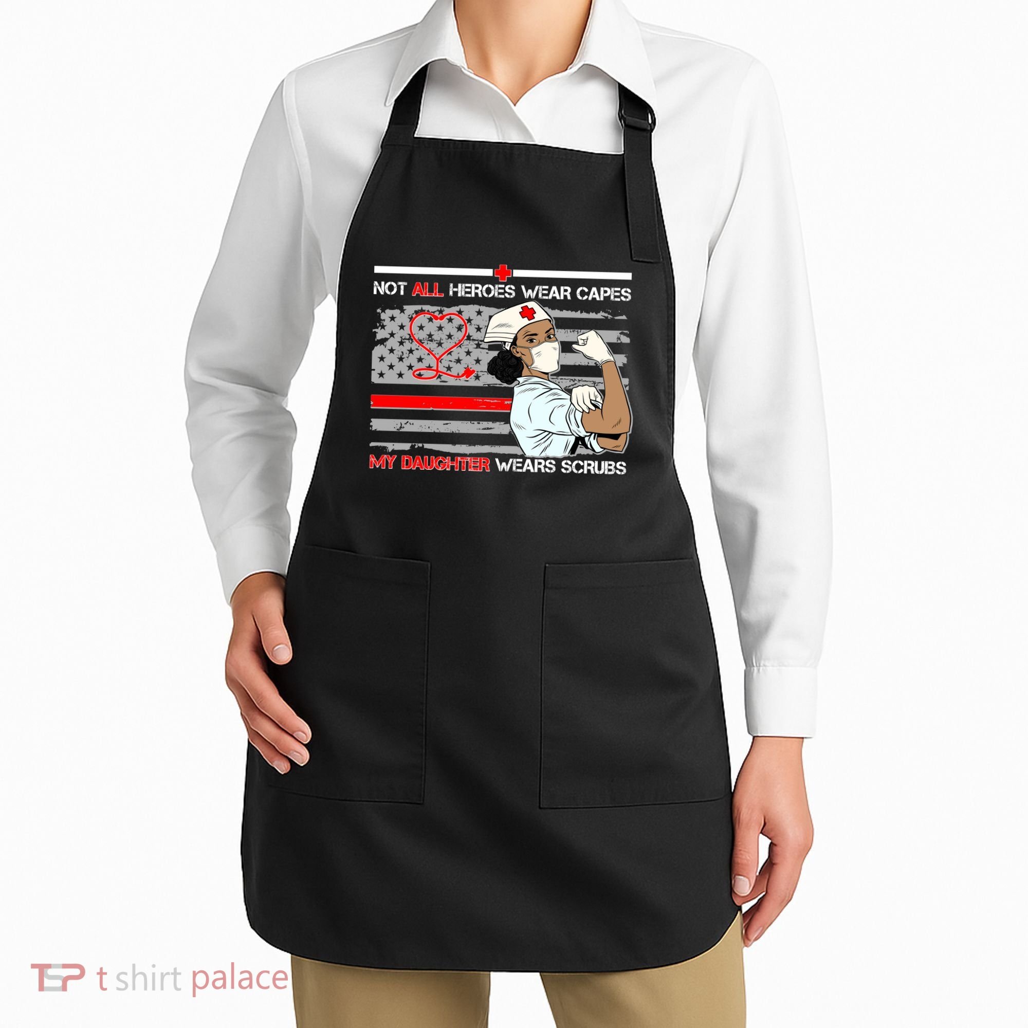 My Hero Daughter Wears Scrubs Nurse Apron