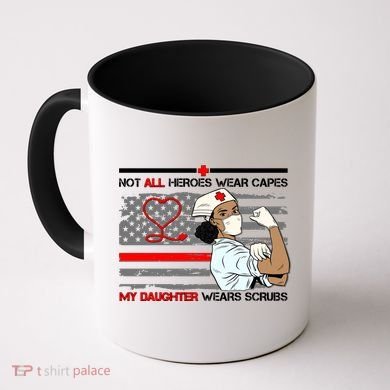 My Hero Daughter Wears Scrubs Nurse Coffee Mug