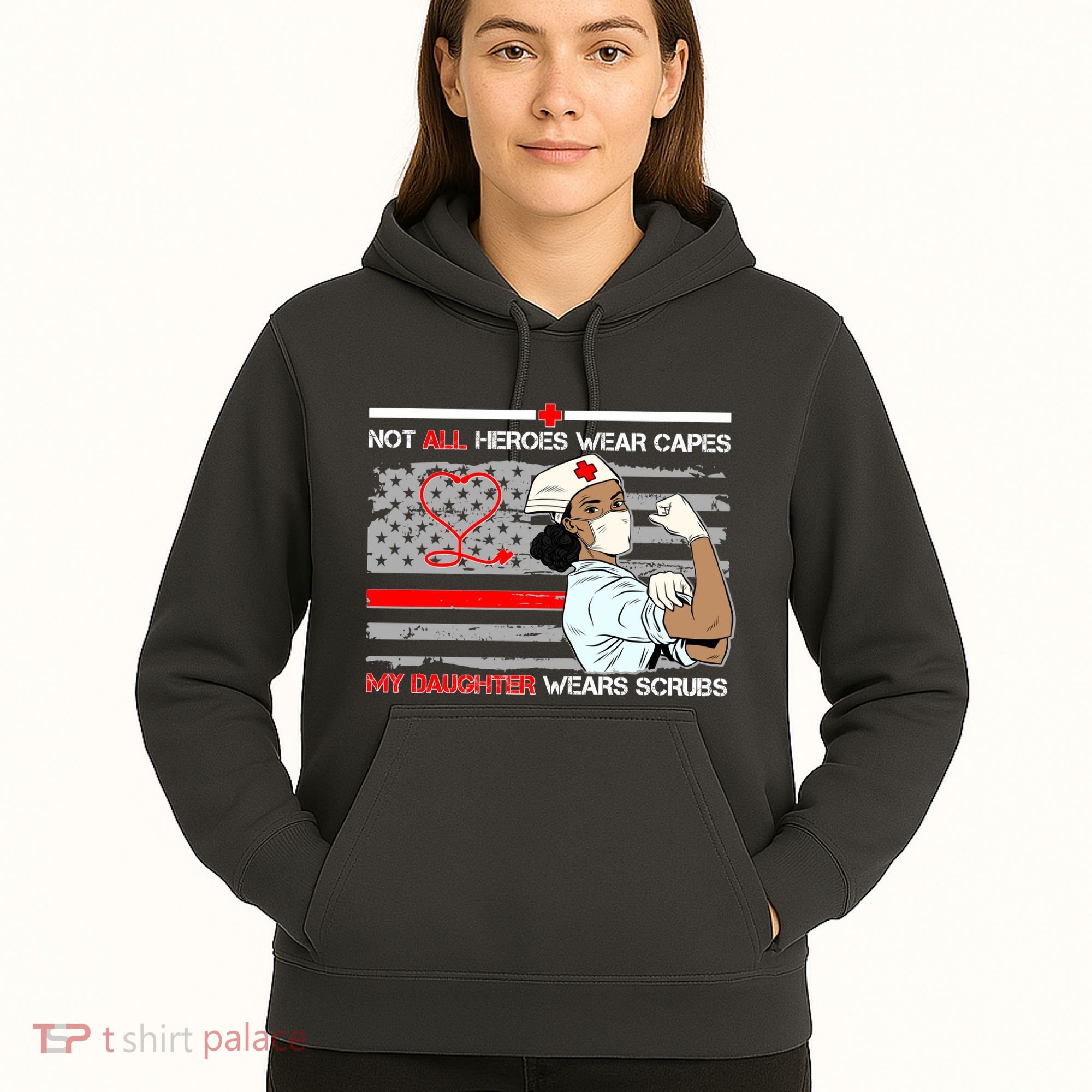 My Hero Daughter Wears Scrubs Nurse Hoodie