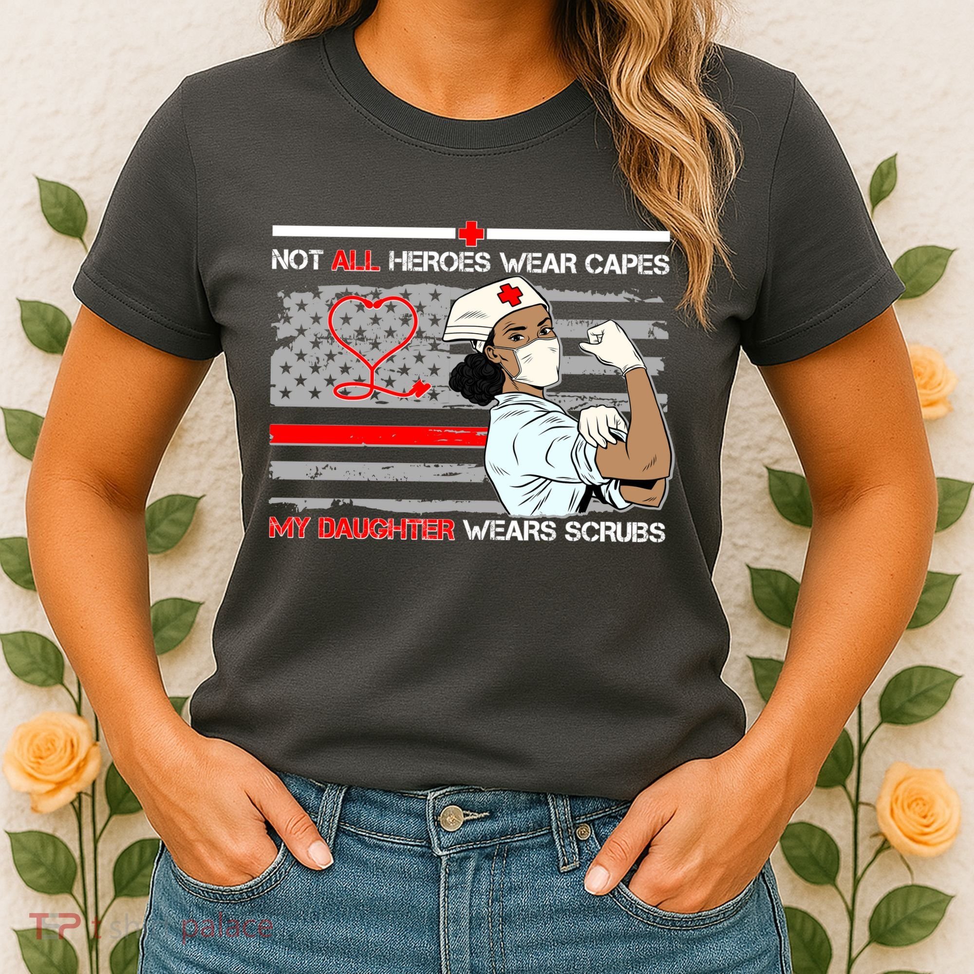 My Hero Daughter Wears Scrubs Nurse Women's T-Shirt