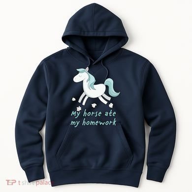 My Horse Ate My Homework Hoodie