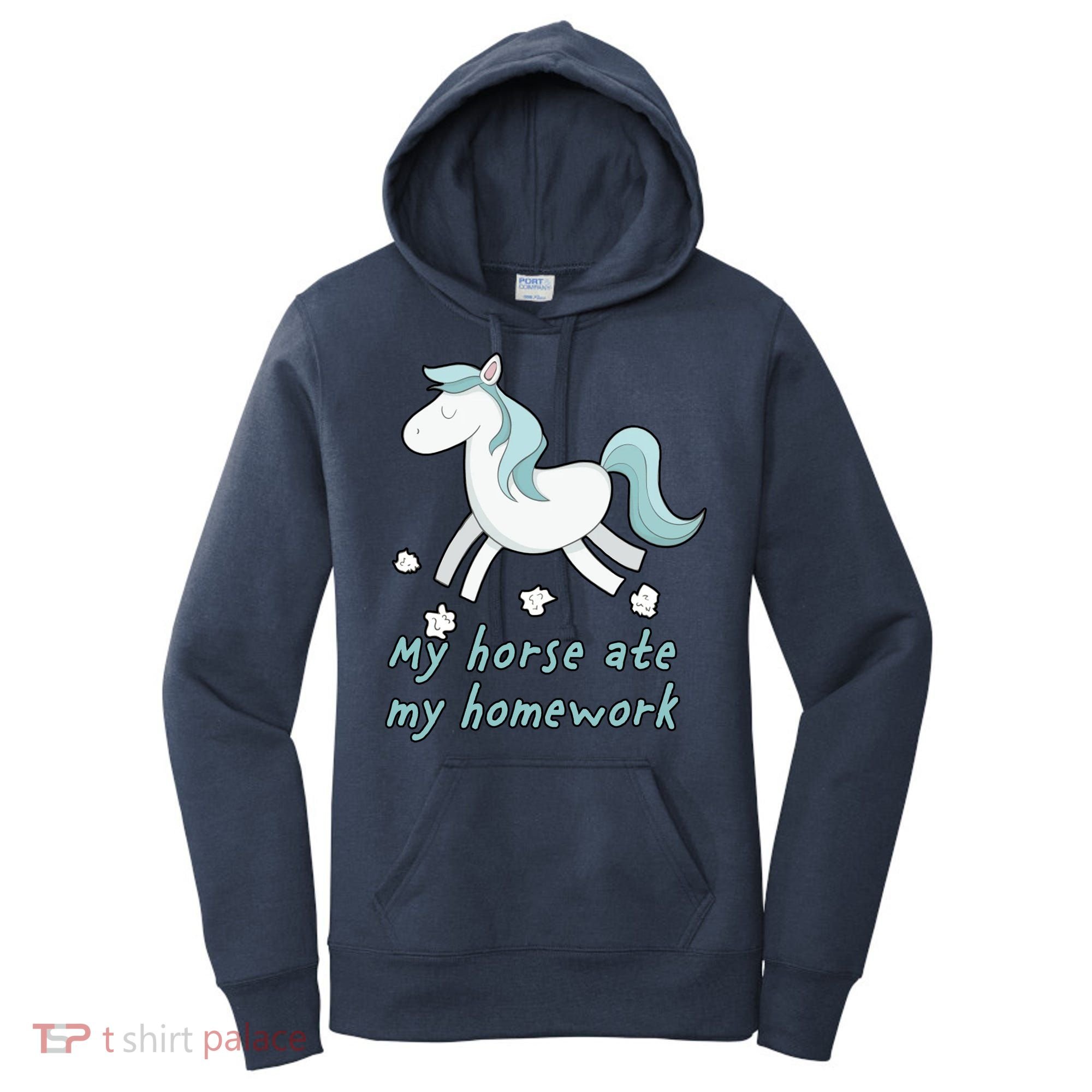 My Horse Ate My Homework Women's Hoodie