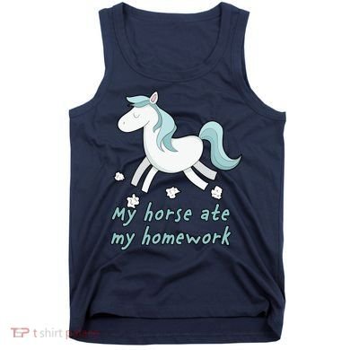 My Horse Ate My Homework Tank Top