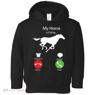 My Horse Is Calling Toddler Hoodie