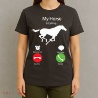 My Horse Is Calling T-Shirt thumb 4
