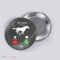 My Horse Is Calling Button thumb 0