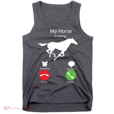 My Horse Is Calling Tank Top