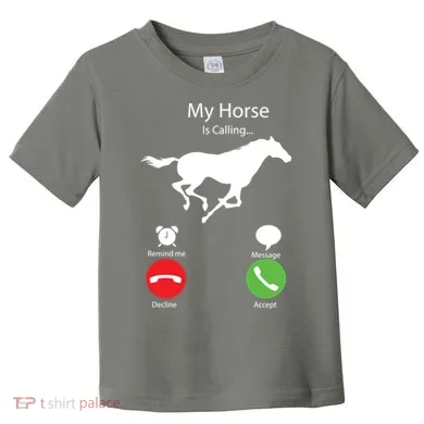 My Horse Is Calling Toddler T-Shirt