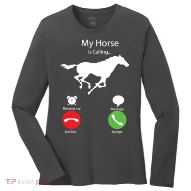 My Horse Is Calling Women's Long Sleeve Shirt