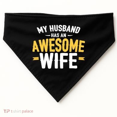My Husband Has An Awesome Wife USA-Made Doggie Bandana