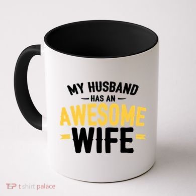 My Husband Has An Awesome Wife Coffee Mug
