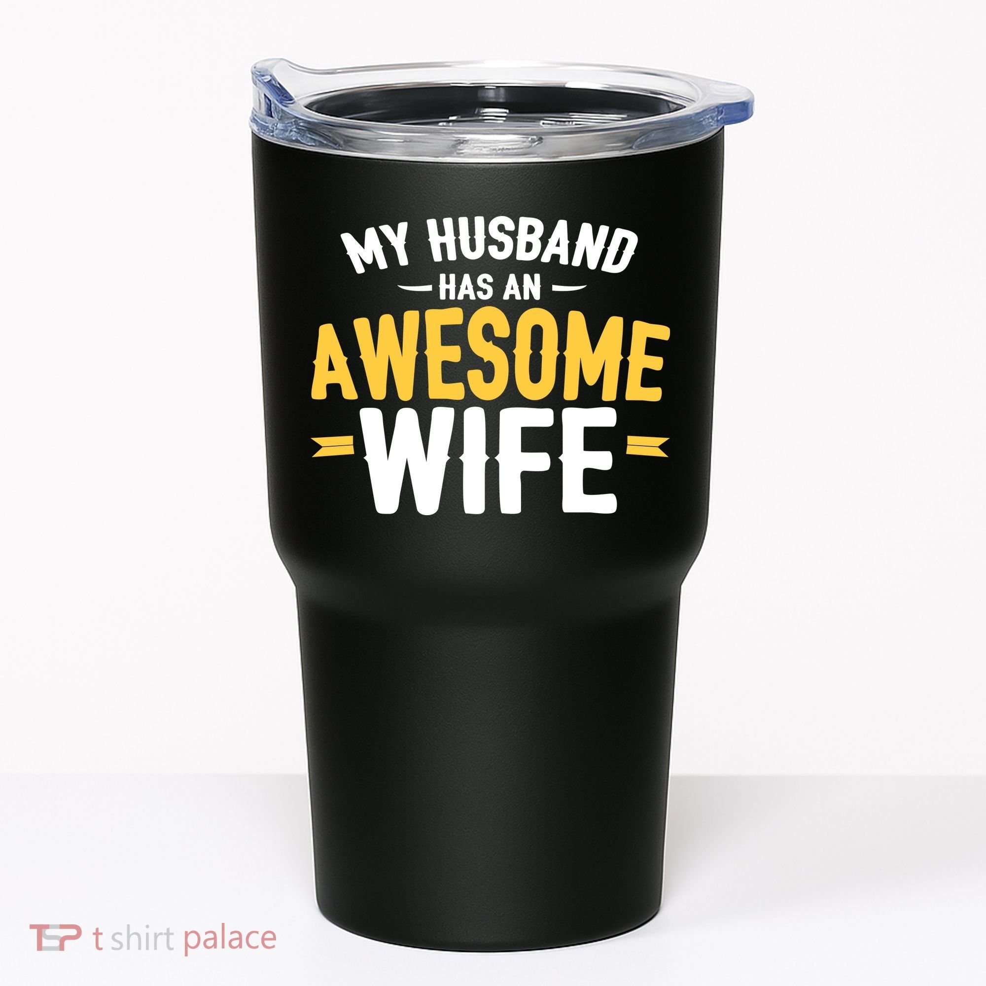 My Husband Has An Awesome Wife Tumbler