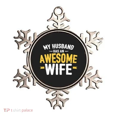 My Husband Has An Awesome Wife Ornament