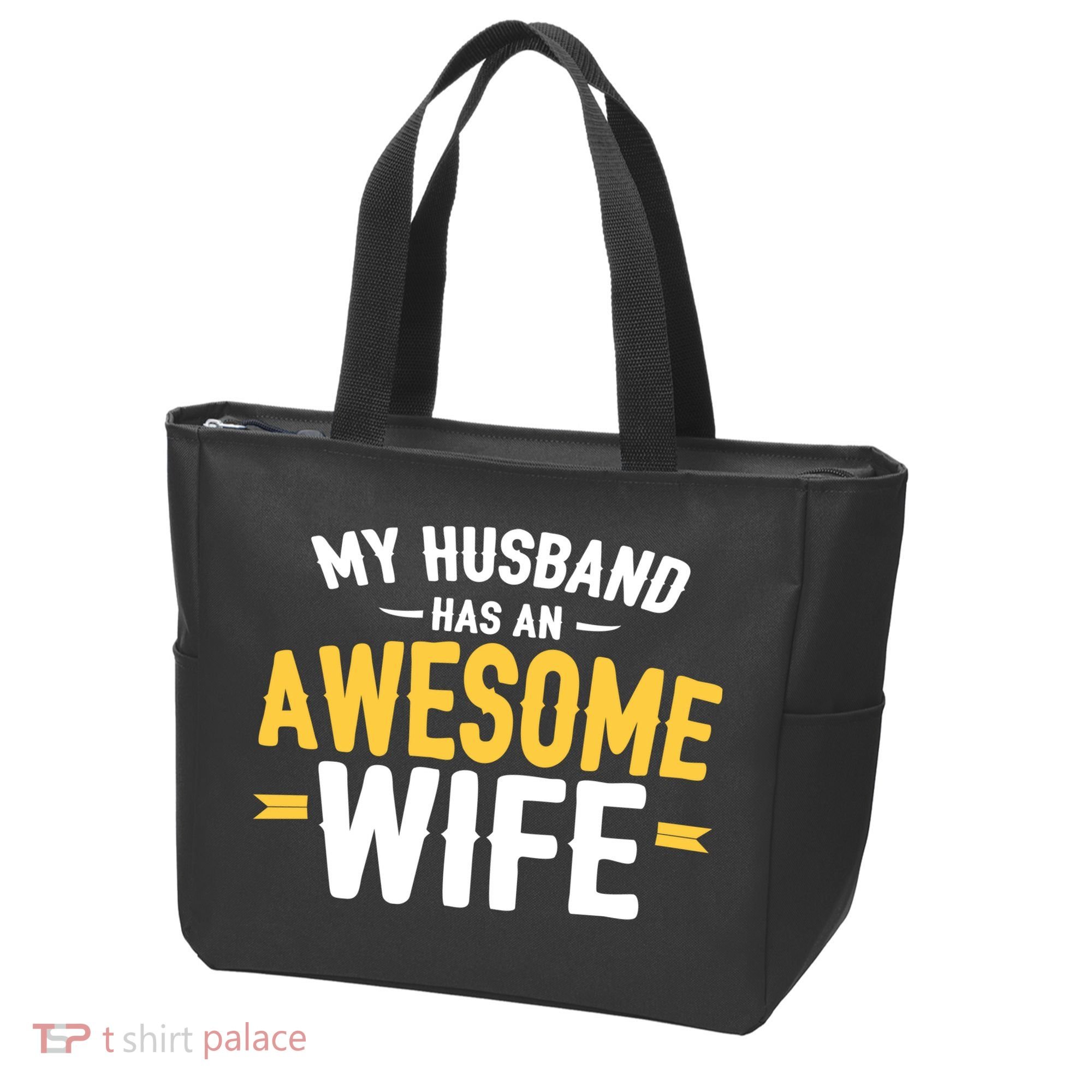 My Husband Has An Awesome Wife Tote Bag
