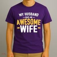 My Husband Has An Awesome Wife T-Shirt thumb 3