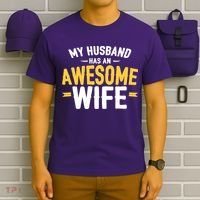 My Husband Has An Awesome Wife T-Shirt thumb 6