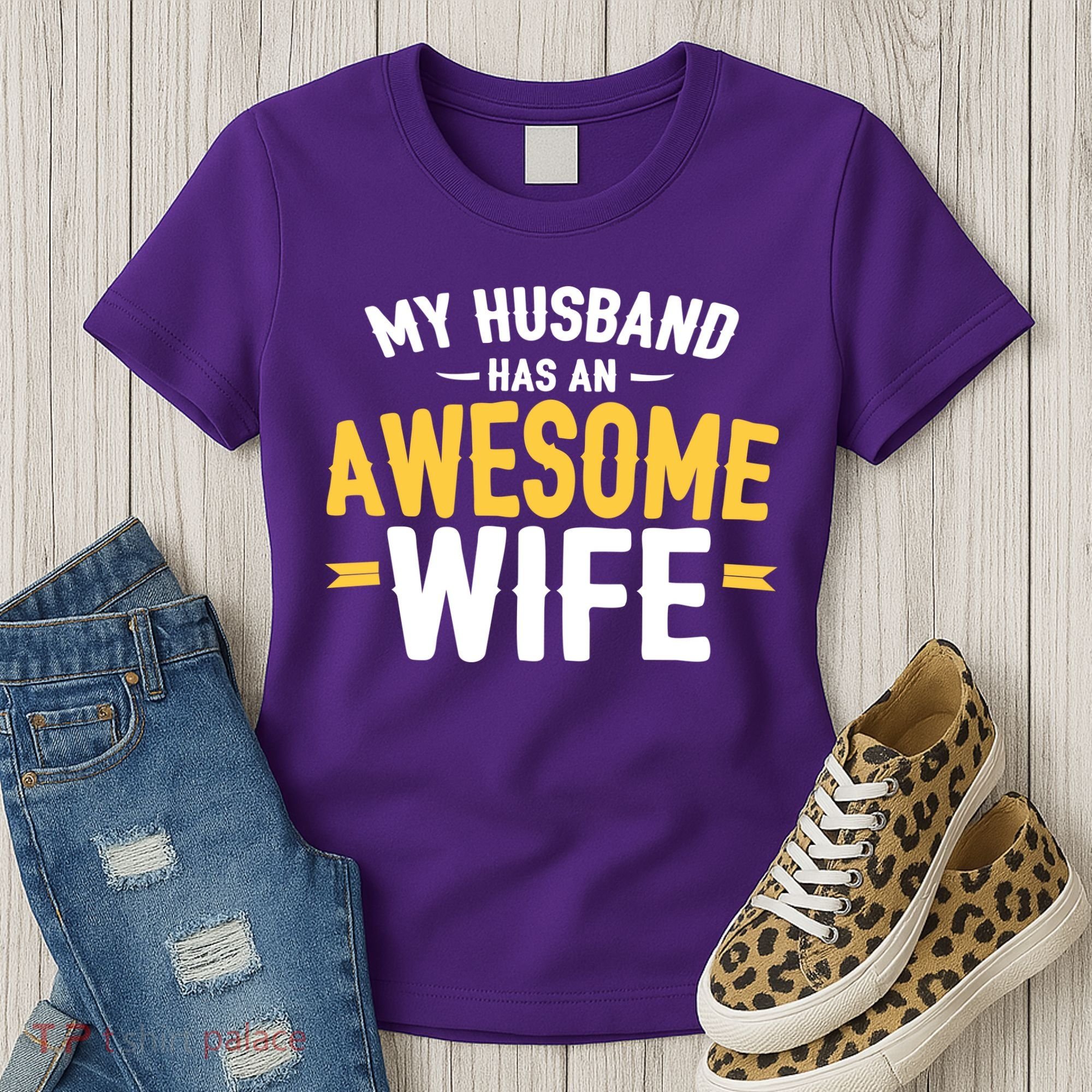My Husband Has An Awesome Wife Women's T-Shirt