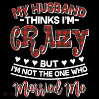 My Husband Thinks I'm Crazy Not The One Who Married Me USA-Made Doggie Bandana thumb 2