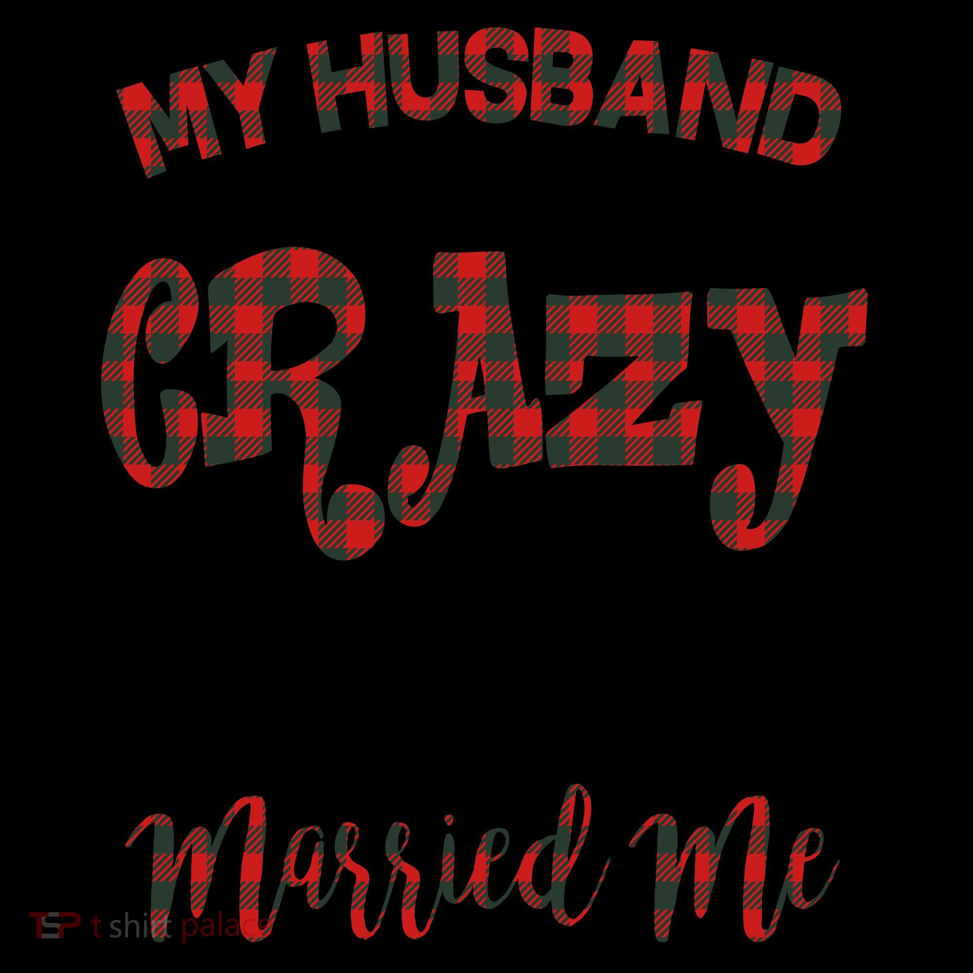 My Husband Thinks I'm Crazy Not The One Who Married Me Coffee Mug