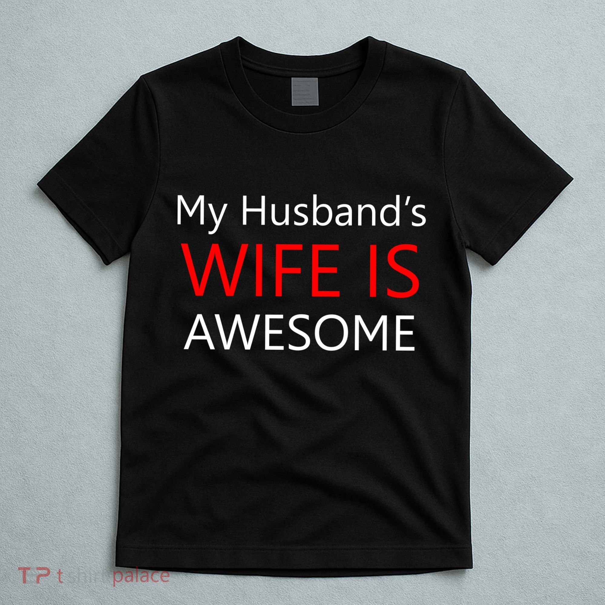 My Husband's Wife Is Awesome T-Shirt