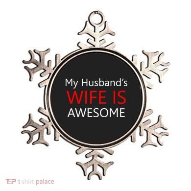 My Husband's Wife Is Awesome Ornament