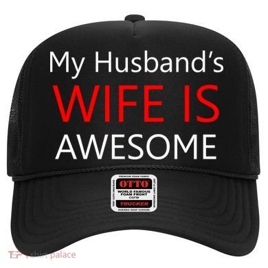 My Husband's Wife Is Awesome Hat