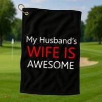 My Husband's Wife Is Awesome Golf Towel thumb 1