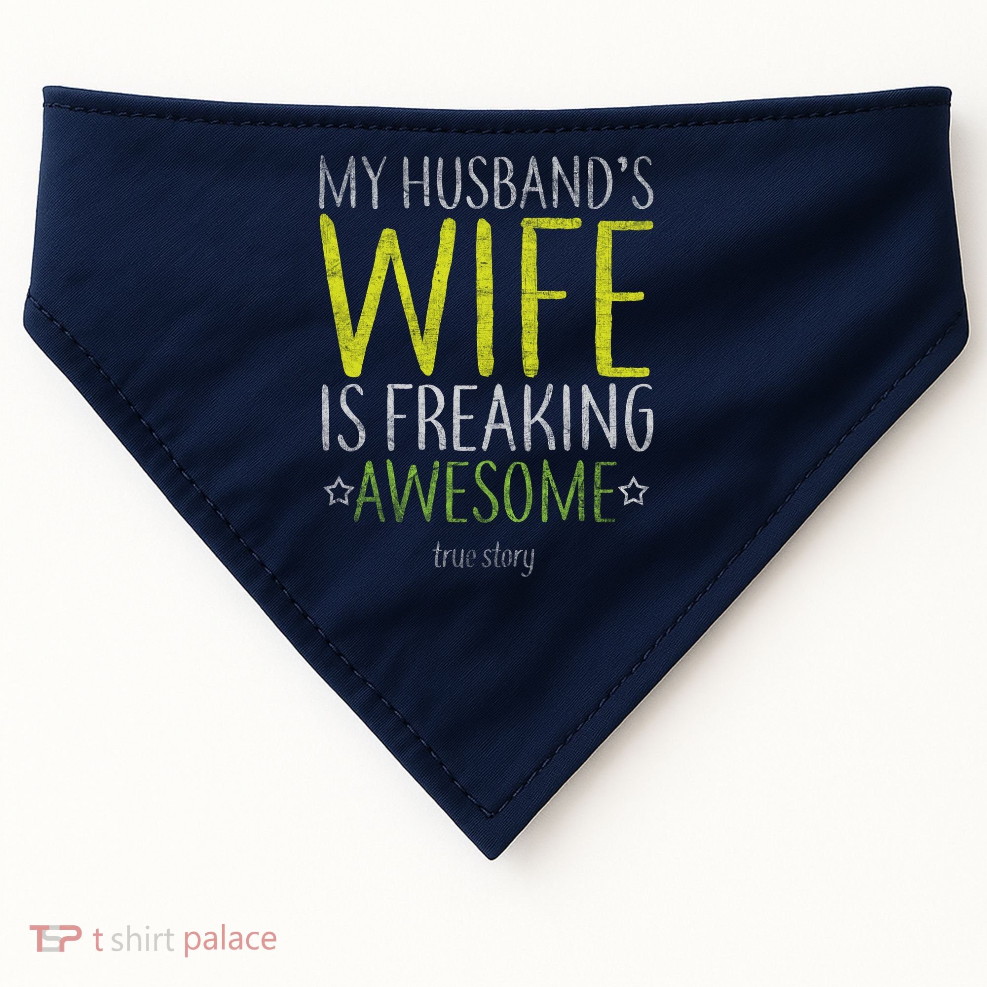 My Husbands Wife Is Freaking Awesome USA-Made Doggie Bandana