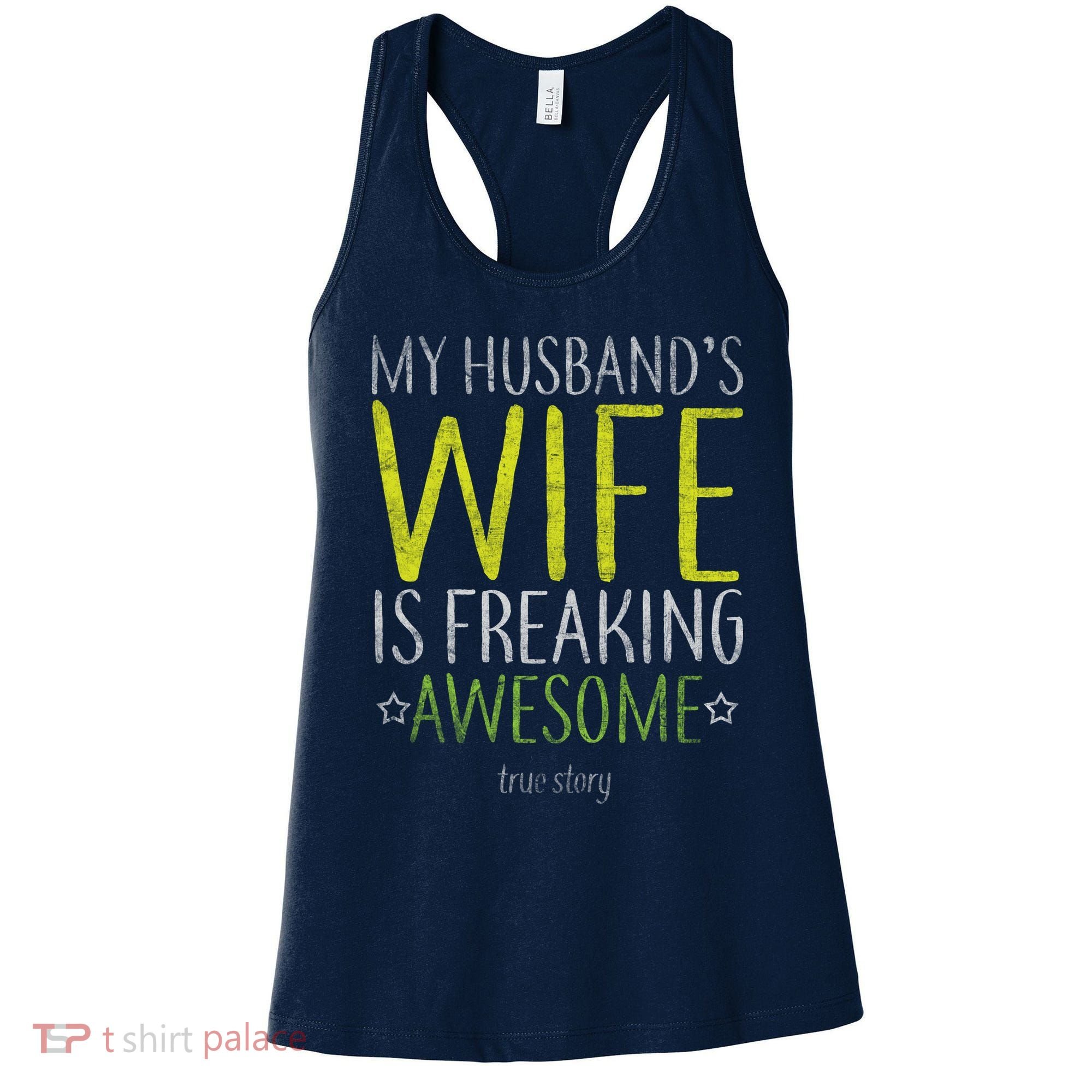 My Husbands Wife Is Freaking Awesome Women's Tank Top