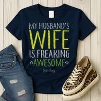 My Husbands Wife Is Freaking Awesome Women's T-Shirt thumb 3