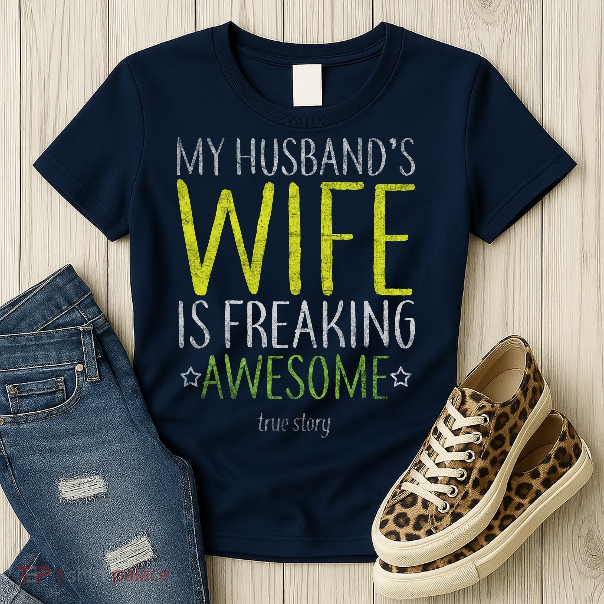 My Husbands Wife Is Freaking Awesome Women's T-Shirt