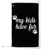 My Kids Have Fur Golf Towel thumb 0