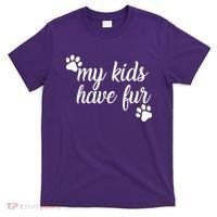My Kids Have Fur T-Shirt thumb 0