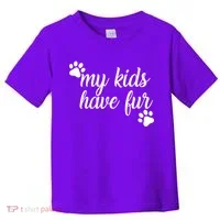 My Kids Have Fur Toddler T-Shirt thumb 0