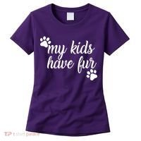 My Kids Have Fur Women's T-Shirt thumb 0