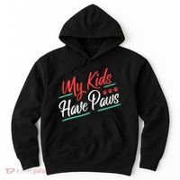 My Kids Have Paws Pet Owner Hoodie thumb 0