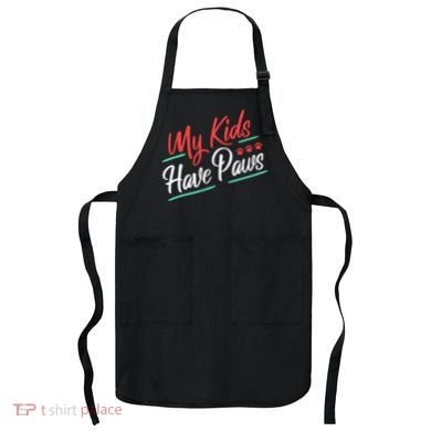 My Kids Have Paws Pet Owner Apron