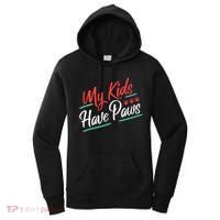 My Kids Have Paws Pet Owner Women's Hoodie thumb 0