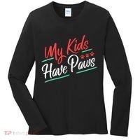 My Kids Have Paws Pet Owner Women's Long Sleeve Shirt thumb 0