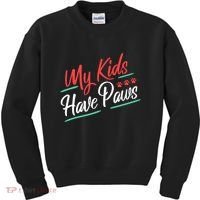 My Kids Have Paws Pet Owner Kids Sweatshirt thumb 0