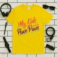 My Kids Have Paws Pet Owner T-Shirt thumb 5