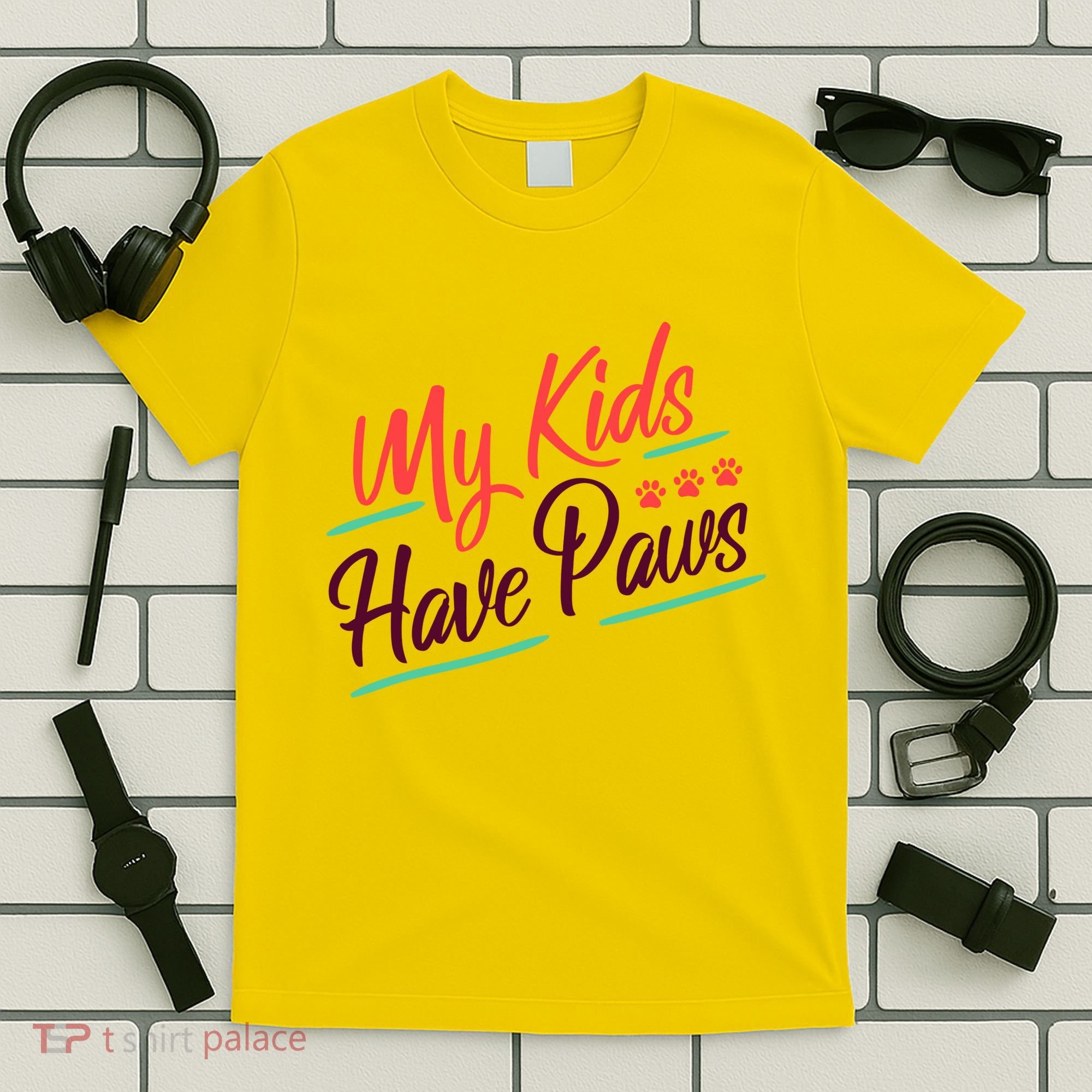 My Kids Have Paws Pet Owner T-Shirt