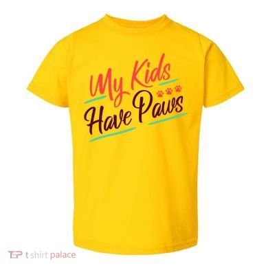 My Kids Have Paws Pet Owner Toddler T-Shirt